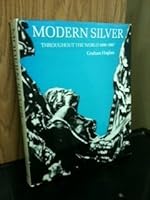 Modern silver throughout the world,1880-1967 by Graham Hughes (1967-11-08) B01N1EXCVL Book Cover