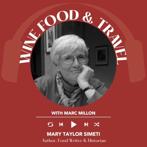 Ep. 2568 Sicily Through Food, History, and Wine with Mary Taylor Simeti | Wine, Food & Travel with Marc Millon
