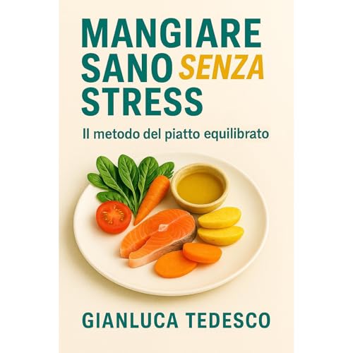 Mangiare Sano Senza Stress Audiolibro Por Gianluca Tedesco arte de portada