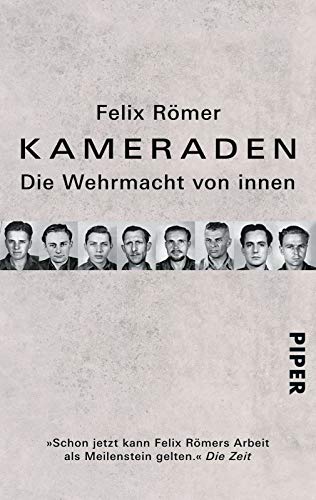 Kameraden: Die Wehrmacht von innen Kameraden: Die Wehrmacht von innen