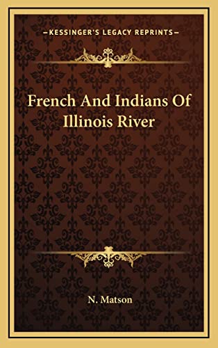 French And Indians Of Illinois River