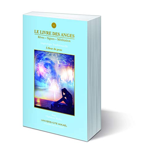  Le livre des Anges, Rêves-Signes-Méditation, À fleur de peau, Tome 5 Livre PDF Gratuit