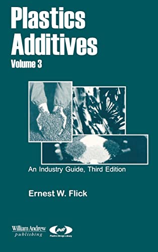 Plastic Additives: 3 (Plastics Design Library) view 2