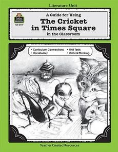 [[A Guide for Using The Cricket in Times Square in the Classroom (Literature Units)]] [By: Teacher Created Resources Staff, Susan] [January, 1993]