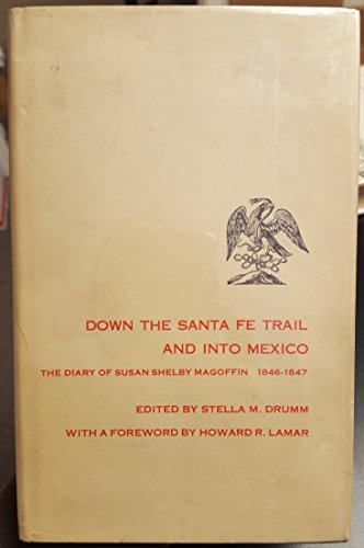 Down the Santa Fe Trail and Into Mexico, the Di... B0028IJJVI Book Cover