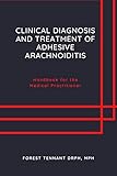 Clinical Diagnosis and Treatment of Adhesive Arachnoiditis: Handbook for the Medical Practitioner