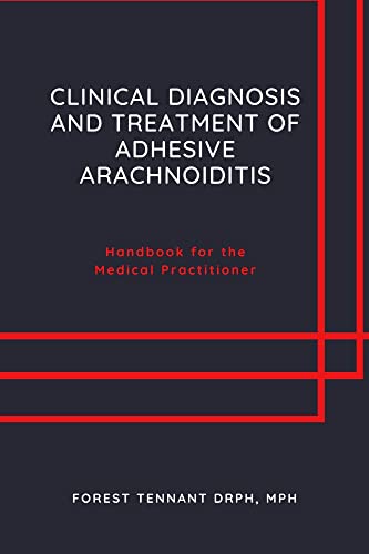 Clinical Diagnosis and Treatment of Adhesive Arachnoiditis: Handbook for the Medical Practitioner