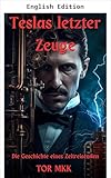  Tesla\'s Last Witness (Tales of a Time Traveler - Horror, Fantasy and Science Fiction) (English Edition)