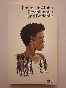 Perfect Paperback Frauen in Afrika: Erza¨hlungen und Berichte (German Edition) [German] Book