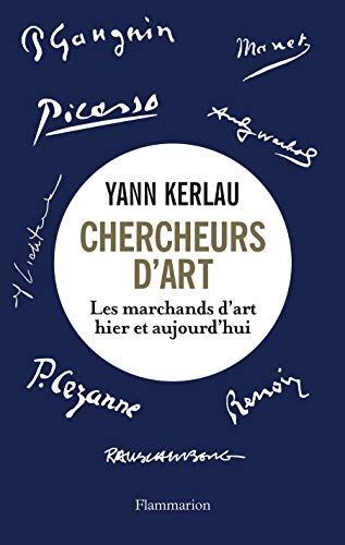 Télécharger Chercheurs d'Art : les marchands d'arts hier et aujourd'hui Gratuit