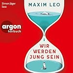 Wir werden jung sein