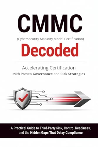 CMMC Decoded: Accelerating Certification Through Proven Governanc...