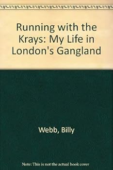 Running with the Krays: My Life in London's Gangland
