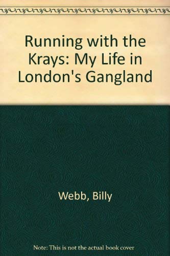 Running with the Krays: My Life in London's Gan... 1851586830 Book Cover