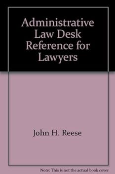 Hardcover Administrative Law Desk Reference for Lawyers Book