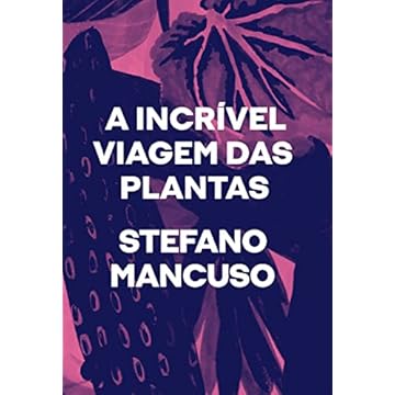 Capa do livro A incrível viagem das plantas