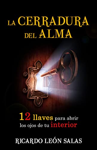 Mejores review On-line Tienda de cerraduras para comprar hoy. 26 La Cerradura del Alma: 12 Llaves para la abrir los ojos de tu interior