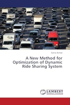 Paperback A New Method for Optimization of Dynamic Ride Sharing System Book