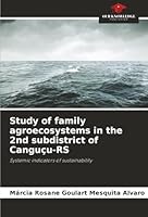 Study of family agroecosystems in the 2nd subdistrict of Canguçu-RS 6200762945 Book Cover