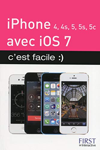  iPhone 4, 4S, 5, 5S, 5C avec iOS 7 c\'est facile