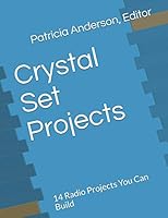 Crystal Set Projects : 14 Radio Projects You Can Build 1092183515 Book Cover