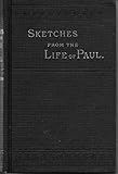 Sketches from the Life of Paul
