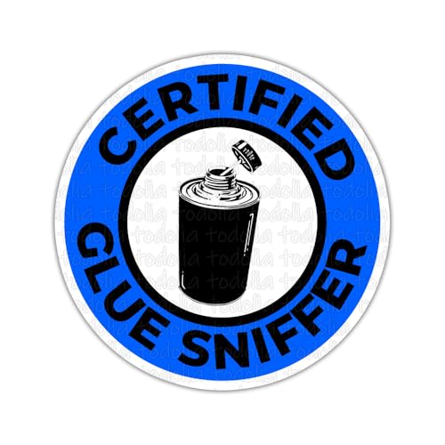 TODOLIA (3Pcs-3in) Certified Glue Sniffer Sticker Funny Adult Humor Adult Meme Sticker Handyman Technician Mechanic Gift Decoration Laptop Toolbox Hard Hat Planner Helmet Vehicle