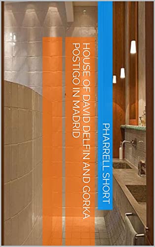 House of David Delfin and Gorka Postigo in Madrid (English Edition)