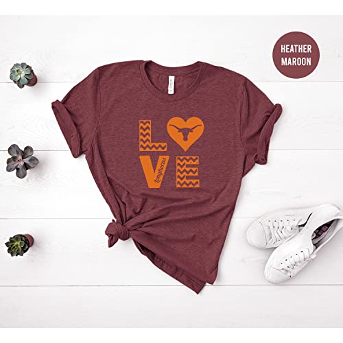 Love My Longhorns Shirt, Texan Tees, Longhorns T-Shirt, Texas Fair T Shirt, Go Longhorns, Texas Lovers Shirt, Texas T Shirt, Womens Tees.4