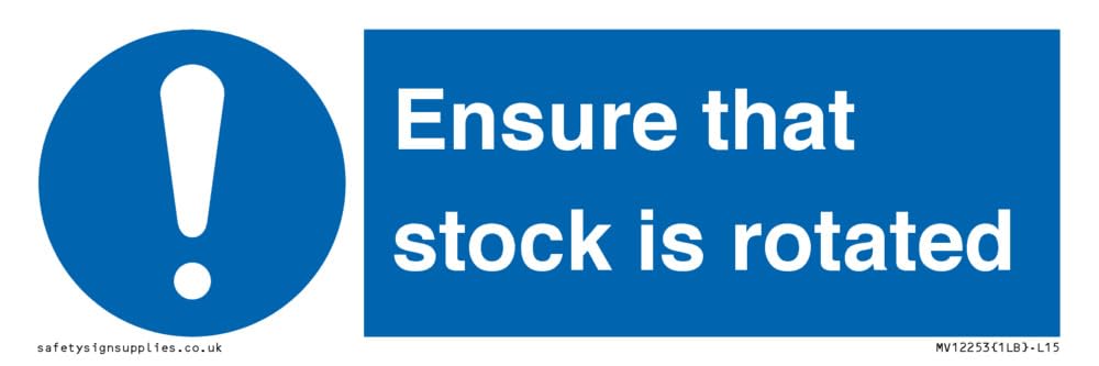 Ensure That Stock Is Rotated Sign Sign - 150x50mm - L15