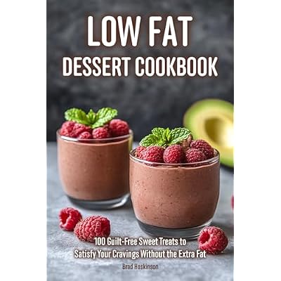 Low Fat Desserts Cookbook