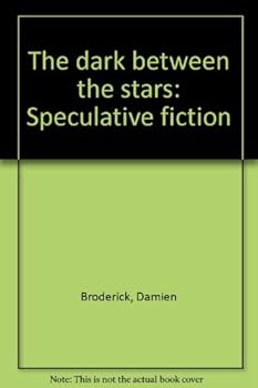 Unknown Binding The dark between the stars: Speculative fiction Book