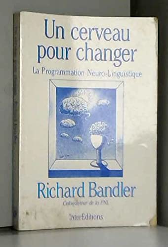 Amazon.com: Un Cerveau pour changer : La programmation neuro ...