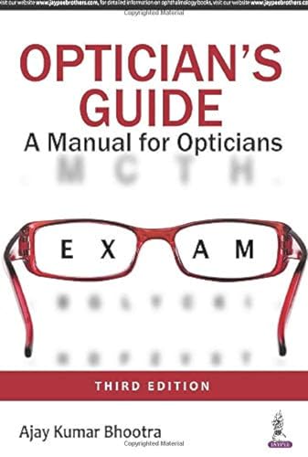 Optician's Guide: A Manual for Opticians