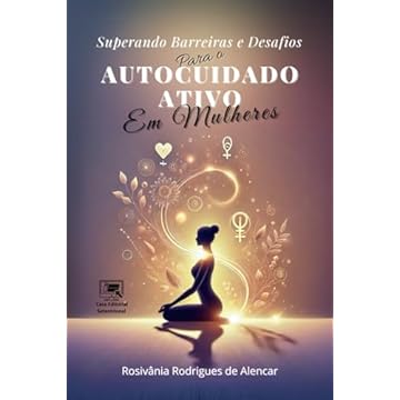 Capa do livro Superando Barreiras e Desafios para o Autocuidado Ativo em Mulheres (Portuguese Edition)