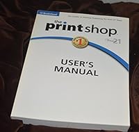 The Printshop User's Manual Version 21 B002F8THFO Book Cover