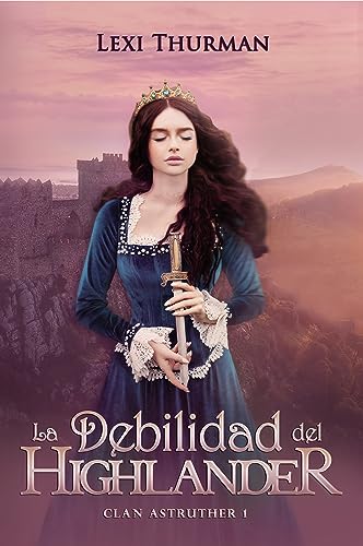 La debilidad del highlander (Clan Astruther)