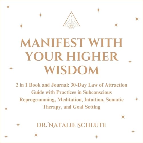 Manifest with Your Higher Wisdom: 2 in 1 Book and Journal by Natalie Schlute episode artwork