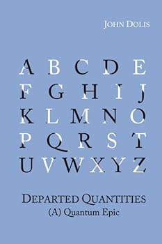 Paperback Departed Quantities: (A) Quantum Epic Book