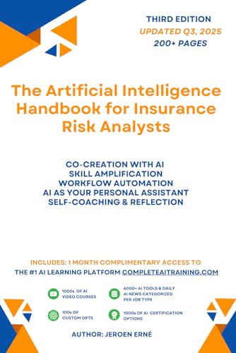 livre The Artificial Intelligence Handbook for Insurance Risk Analysts: Future-Proof Your Skills; Save a Wealth of Time; and Secure Your Job.