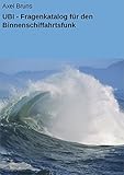  UBI - Fragenkatalog für den Binnenschiffahrtsfunk