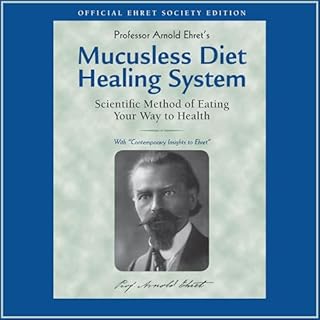 Mucusless Diet Healing System cover art
