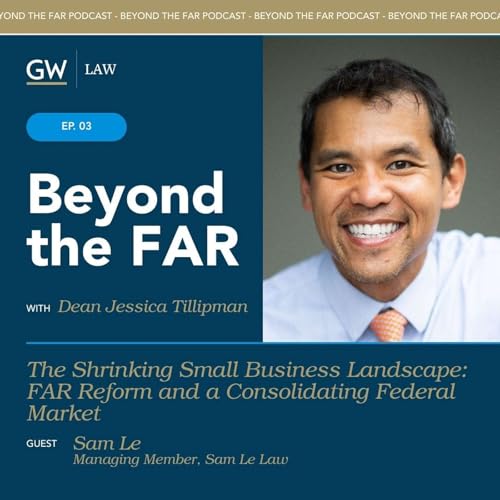 The Shrinking Small Business Landscape: FAR Reform and a Consolidating Federal Market