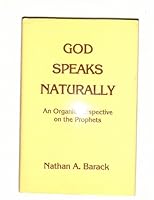God Speaks Naturally: An Organic Perspective on the Prophets 0824602994 Book Cover