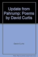 Update from Pahrump: Poems by David Curtis 1556052081 Book Cover