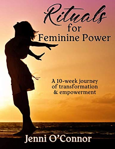 Rituals for Feminine Power