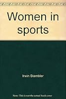 Women in sports 0385074263 Book Cover