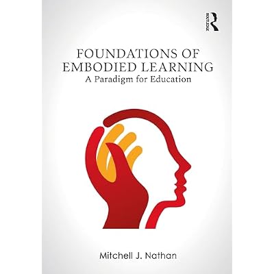 Foundations of Embodied Learning