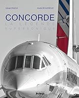 Concorde - La légende supersonique 2708992848 Book Cover