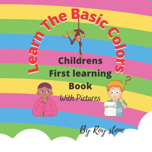  Learn The Basic Colors Children\'s Early Learning Book: Kid\'s Basic Colours with Objects Learning Book